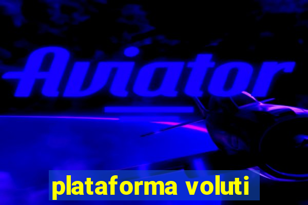 plataforma voluti